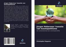 Bookcover of Jürgen Habermas' kwestie van kosmopolitisme