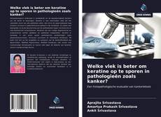 Bookcover of Welke vlek is beter om keratine op te sporen in pathologieën zoals kanker?