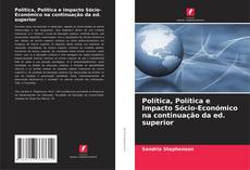 Обложка Política, Política e Impacto Sócio-Económico na continuação da ed. superior