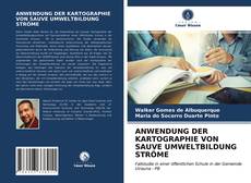 Portada del libro de ANWENDUNG DER KARTOGRAPHIE VON SAUVE UMWELTBILDUNG STRÖME