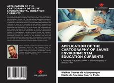 APPLICATION OF THE CARTOGRAPHY OF SAUVE ENVIRONMENTAL EDUCATION CURRENTS的封面