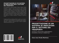 Bookcover of PROGETTAZIONE DI UN SISTEMA DI INDICATORI PER IL SETTORE DEI TRASPORTI