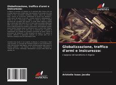 Globalizzazione, traffico d'armi e insicurezza: kitap kapağı