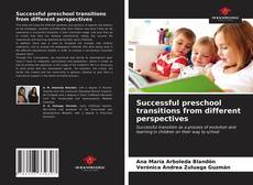 Portada del libro de Successful preschool transitions from different perspectives