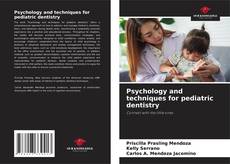 Portada del libro de Psychology and techniques for pediatric dentistry