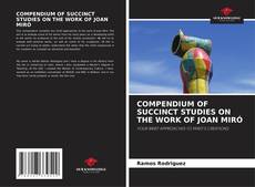 Copertina di COMPENDIUM OF SUCCINCT STUDIES ON THE WORK OF JOAN MIRÓ