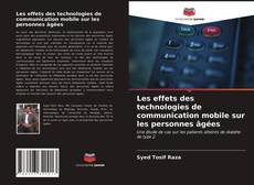 Buchcover von Les effets des technologies de communication mobile sur les personnes âgées