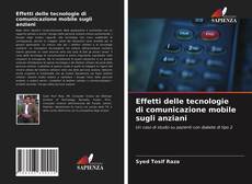 Bookcover of Effetti delle tecnologie di comunicazione mobile sugli anziani