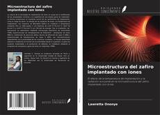 Capa do livro de Microestructura del zafiro implantado con iones 