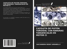 Buchcover von CAZOLETA DE PISTÓN TOROIDAL CON RANURAS TANGENCIALES EN MOTOR CI