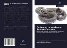 Bookcover of Pesten op de werkplek: Agressief gedrag