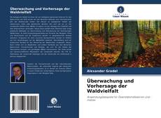 Buchcover von Überwachung und Vorhersage der Waldvielfalt