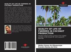 Portada del libro de QUALITY OF LIFE OF FARMERS IN COCONUT PRODUCTION