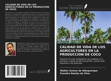 Portada del libro de CALIDAD DE VIDA DE LOS AGRICULTORES EN LA PRODUCCIÓN DE COCO