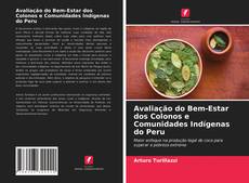 Portada del libro de Avaliação do Bem-Estar dos Colonos e Comunidades Indígenas do Peru