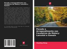 Borítókép a  Pecado e Arrependimento nos Cavaleiros de Malory: Lancelot e Gawain - hoz