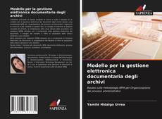 Modello per la gestione elettronica documentaria degli archivi kitap kapağı