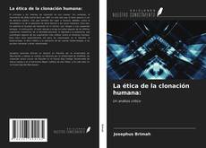 Buchcover von La ética de la clonación humana: