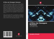 Portada del libro de A Ética da Clonagem Humana: