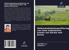 Bookcover of Melkmetabolietenprofilering van twee endemische koeien van Kerala met Jersey