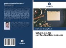 Capa do livro de Geheimnis des spirituellen Rosenkranzes 