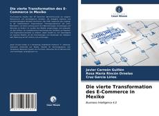 Capa do livro de Die vierte Transformation des E-Commerce in Mexiko 