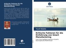 Capa do livro de Kritische Faktoren für die Einführung von Smart Manufacturing 