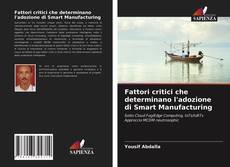 Capa do livro de Fattori critici che determinano l'adozione di Smart Manufacturing 