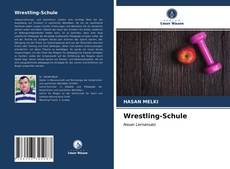 Wrestling-Schule kitap kapağı