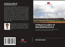 Capa do livro de TETRACYCLINES ET MACROMOLECULE 
