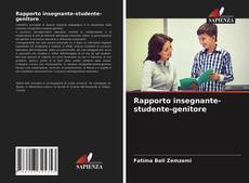 Bookcover of Rapporto insegnante-studente-genitore