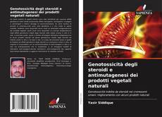 Обложка Genotossicità degli steroidi e antimutagenesi dei prodotti vegetali naturali