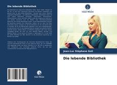 Copertina di Die lebende Bibliothek