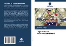 Loyalität zu Produktvarianten kitap kapağı