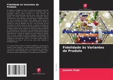 Couverture de Fidelidade às Variantes de Produto