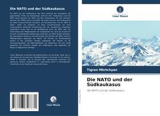 Bookcover of Die NATO und der Südkaukasus