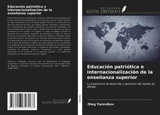 Buchcover von Educación patriótica e internacionalización de la enseñanza superior