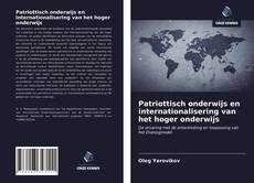 Bookcover of Patriottisch onderwijs en internationalisering van het hoger onderwijs