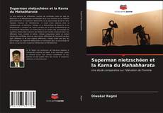 Bookcover of Superman nietzschéen et la Karna du Mahabharata