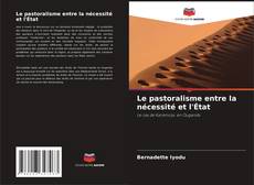 Buchcover von Le pastoralisme entre la nécessité et l'État