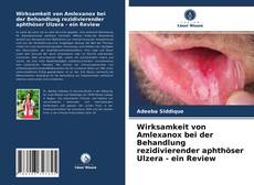Wirksamkeit von Amlexanox bei der Behandlung rezidivierender aphthöser Ulzera - ein Review kitap kapağı