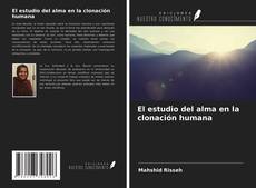 Buchcover von El estudio del alma en la clonación humana