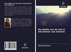 Bookcover of De studie van de ziel in het klonen van mensen