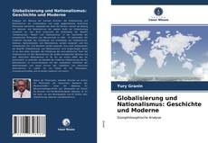 Borítókép a  Globalisierung und Nationalismus: Geschichte und Moderne - hoz