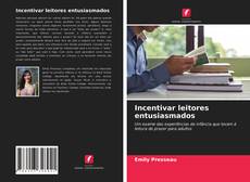 Portada del libro de Incentivar leitores entusiasmados