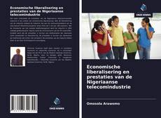 Bookcover of Economische liberalisering en prestaties van de Nigeriaanse telecomindustrie