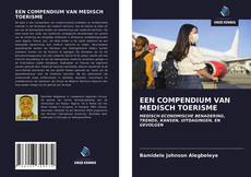 Bookcover of EEN COMPENDIUM VAN MEDISCH TOERISME