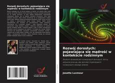 Portada del libro de Rozwój dorosłych: pojawiająca się mądrość w kontekście rodzinnym