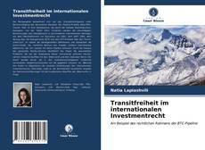 Couverture de Transitfreiheit im internationalen Investmentrecht