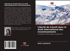 Обложка Liberté de transit dans le droit international des investissements